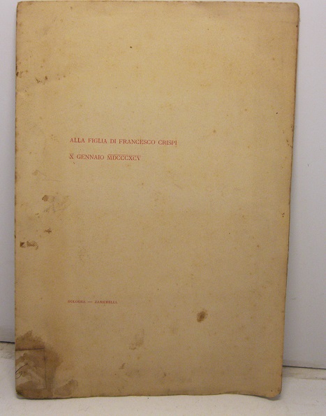 Alla figlia di Francesco Crispi.  X gennaio 1895